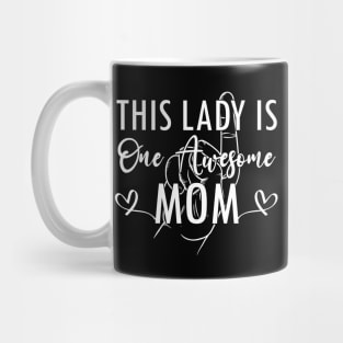 funny This Lady is One Awesome Mom birthday from Daughter Son or Husband Mug